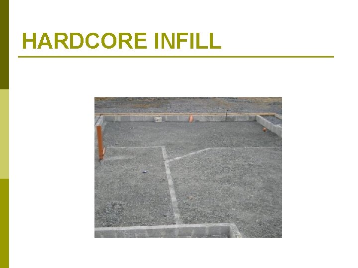 HARDCORE INFILL 