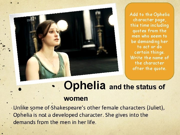 Add to the Ophelia character page, this time including quotes from the men who