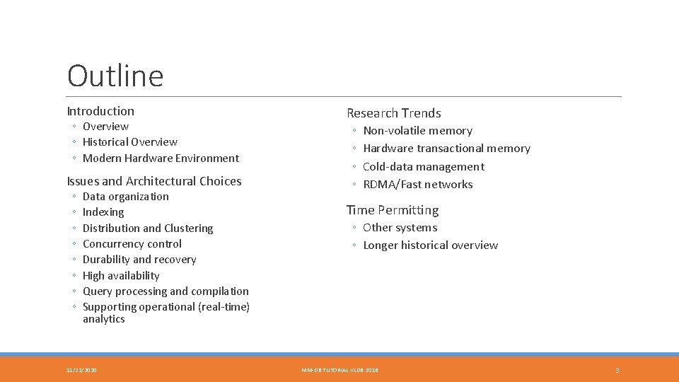 Outline Introduction ◦ Overview ◦ Historical Overview ◦ Modern Hardware Environment Issues and Architectural