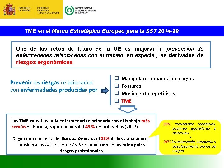 TME en el Marco Estratégico Europeo para la SST 2014 -20 Uno de las