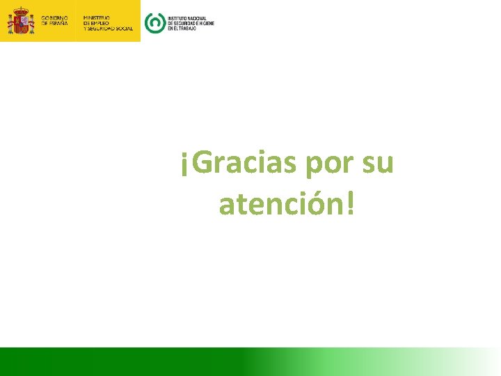 ¡Gracias por su atención! 