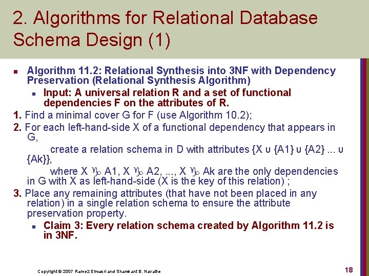 2. Algorithms for Relational Database Schema Design (1) Algorithm 11. 2: Relational Synthesis into