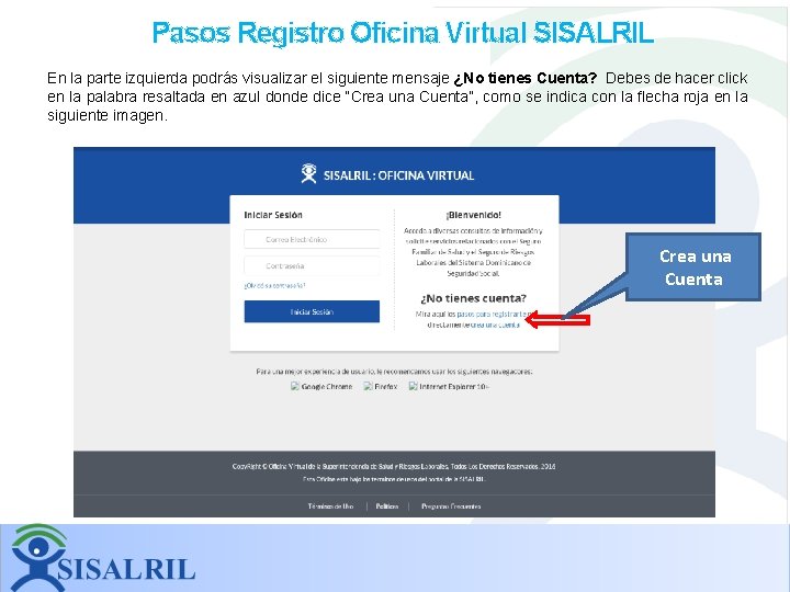 Pasos Registro Oficina Virtual SISALRIL En la parte izquierda podrás visualizar el siguiente mensaje Pasos Registro Oficina Virtual SISALRIL En la parte izquierda podrás visualizar el siguiente mensaje