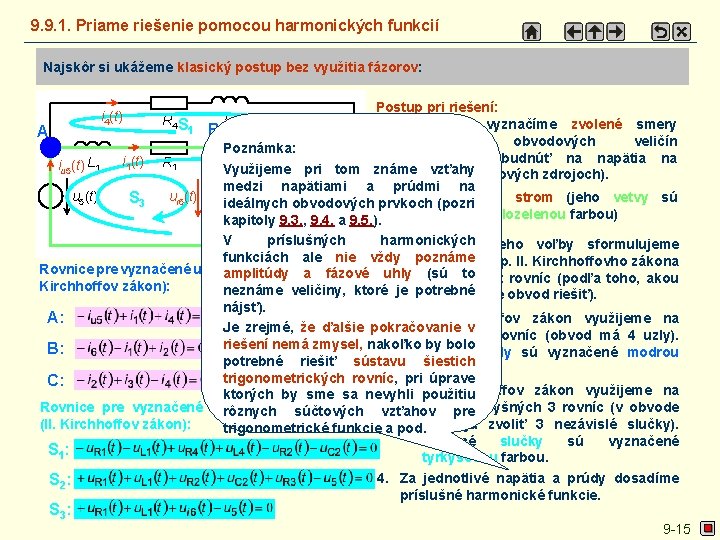 9. 9. 1. Priame riešenie pomocou harmonických funkcií Najskôr si ukážeme klasický postup bez