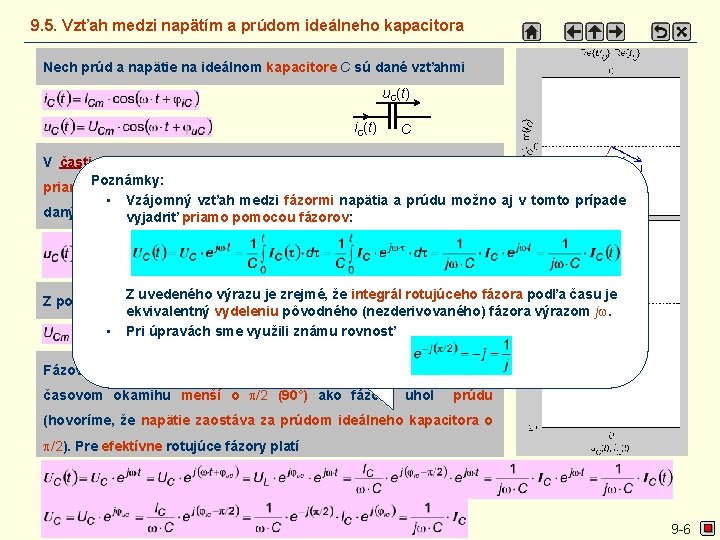 9. 5. Vzťah medzi napätím a prúdom ideálneho kapacitora Nech prúd a napätie na