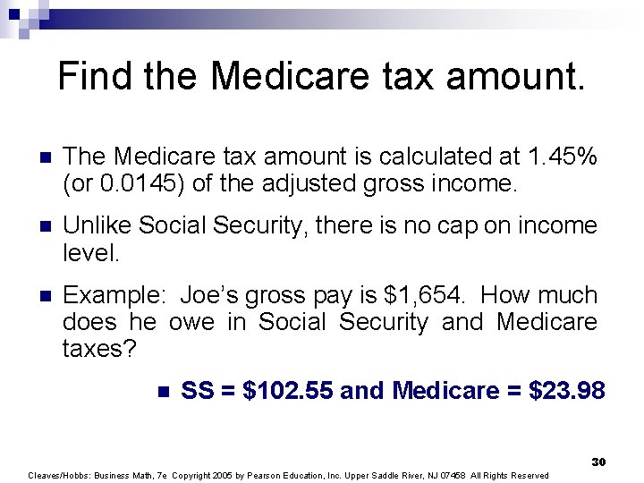 Find the Medicare tax amount. n The Medicare tax amount is calculated at 1.