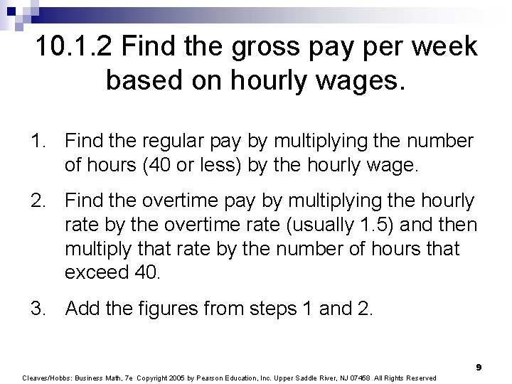 10. 1. 2 Find the gross pay per week based on hourly wages. 1.