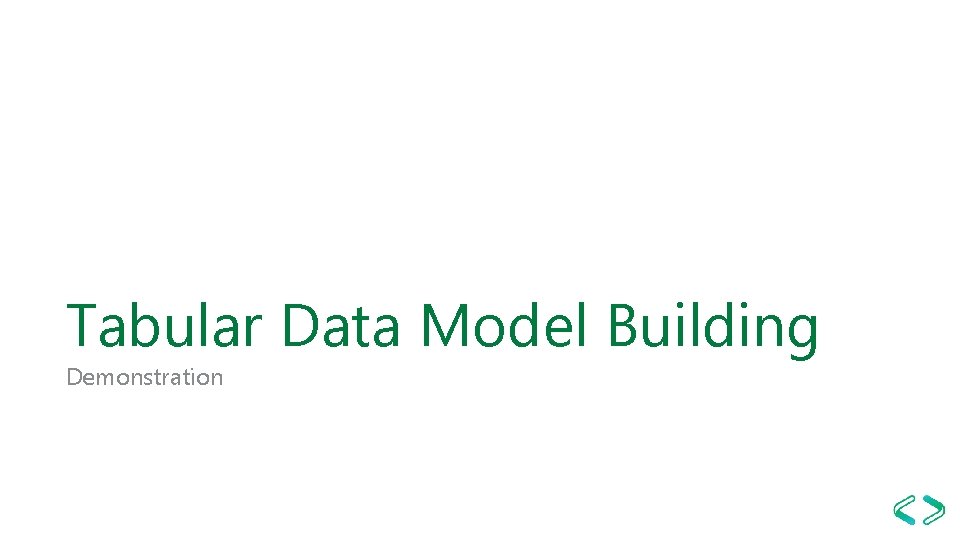 Tabular Data Model Building Demonstration 