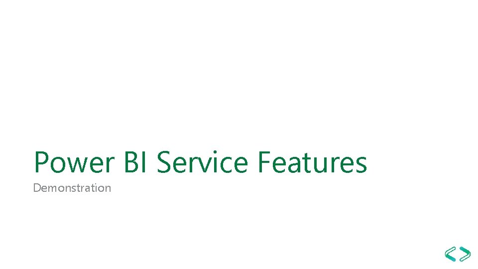 Power BI Service Features Demonstration 