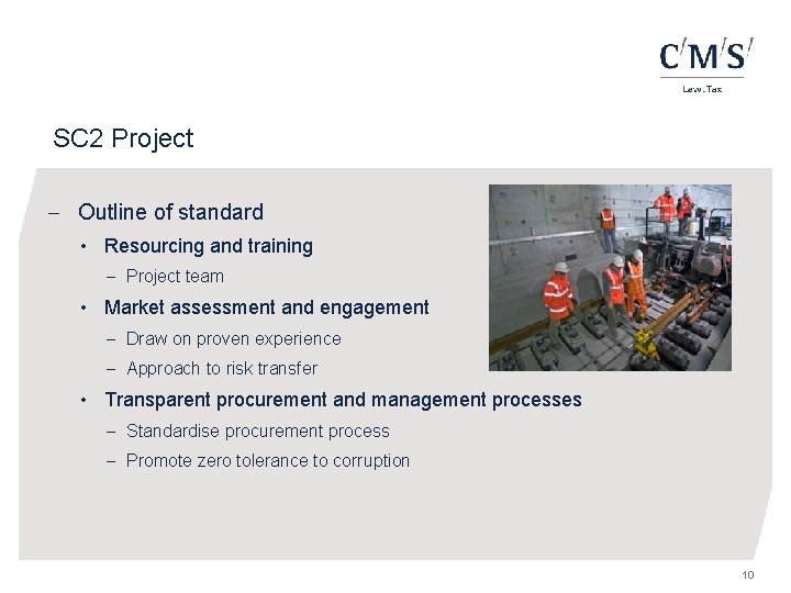 SC 2 Project - Outline of standard • Resourcing and training - Project team