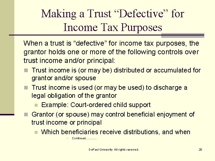 Making a Trust “Defective” for Income Tax Purposes When a trust is “defective” for