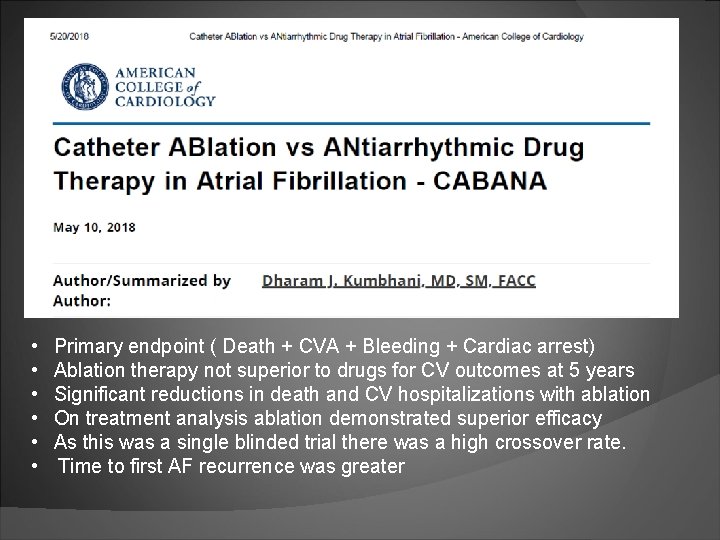  • • • Primary endpoint ( Death + CVA + Bleeding + Cardiac