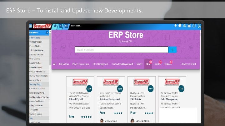  ERP Store – To Install and Update new Developments. 