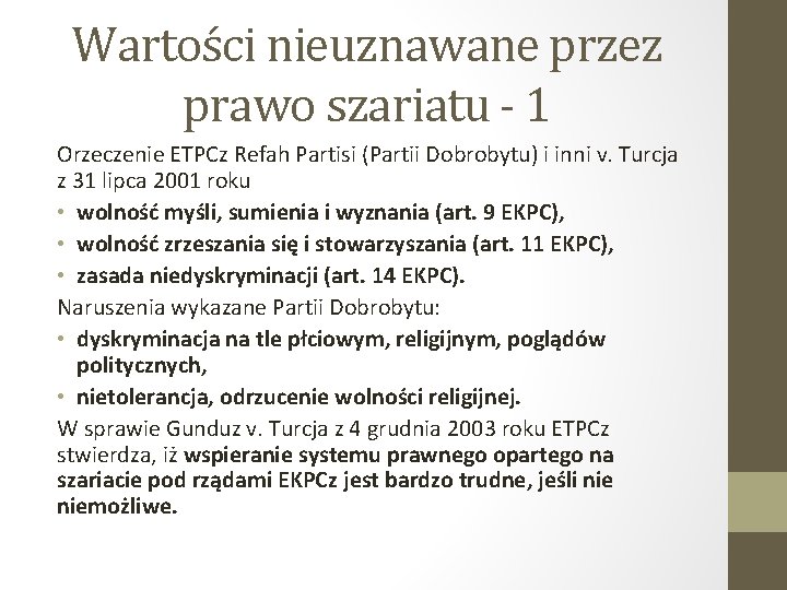 Wartości nieuznawane przez prawo szariatu - 1 Orzeczenie ETPCz Refah Partisi (Partii Dobrobytu) i