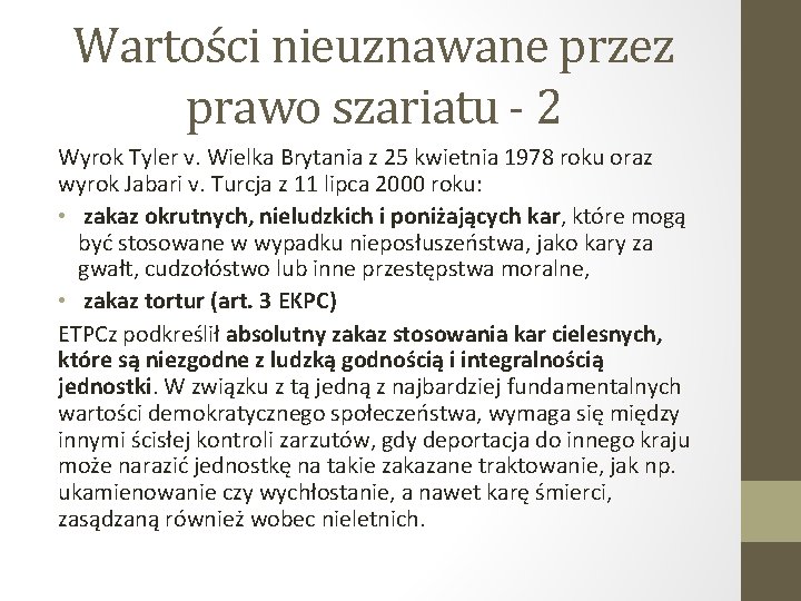 Wartości nieuznawane przez prawo szariatu - 2 Wyrok Tyler v. Wielka Brytania z 25