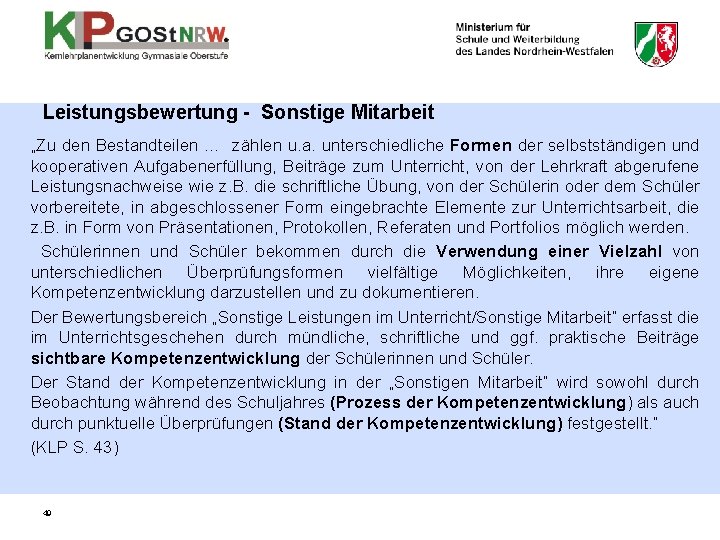 Leistungsbewertung - Sonstige Mitarbeit „Zu den Bestandteilen … zählen u. a. unterschiedliche Formen der Leistungsbewertung - Sonstige Mitarbeit „Zu den Bestandteilen … zählen u. a. unterschiedliche Formen der