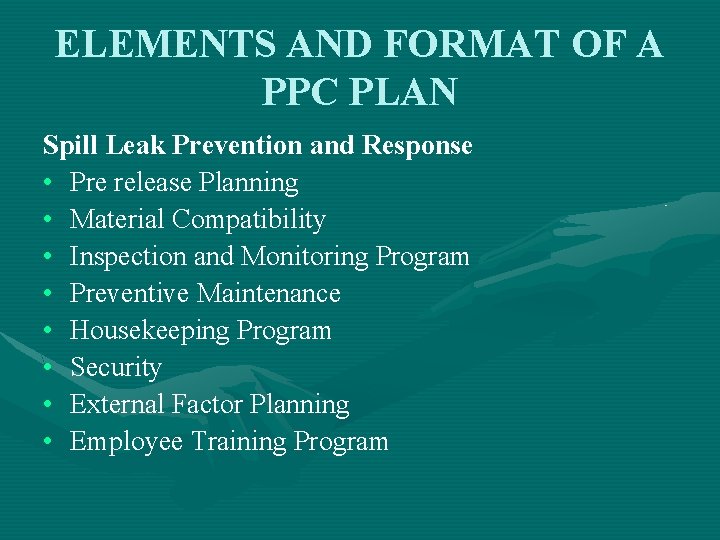 ELEMENTS AND FORMAT OF A PPC PLAN Spill Leak Prevention and Response • Pre
