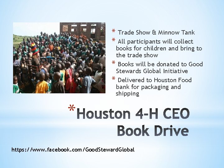* Trade Show & Minnow Tank * All participants will collect books for children