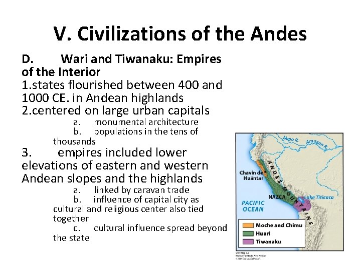 V. Civilizations of the Andes D. Wari and Tiwanaku: Empires of the Interior 1.