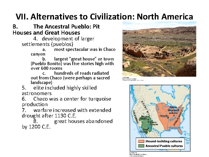 VII. Alternatives to Civilization: North America B. The Ancestral Pueblo: Pit Houses and Great