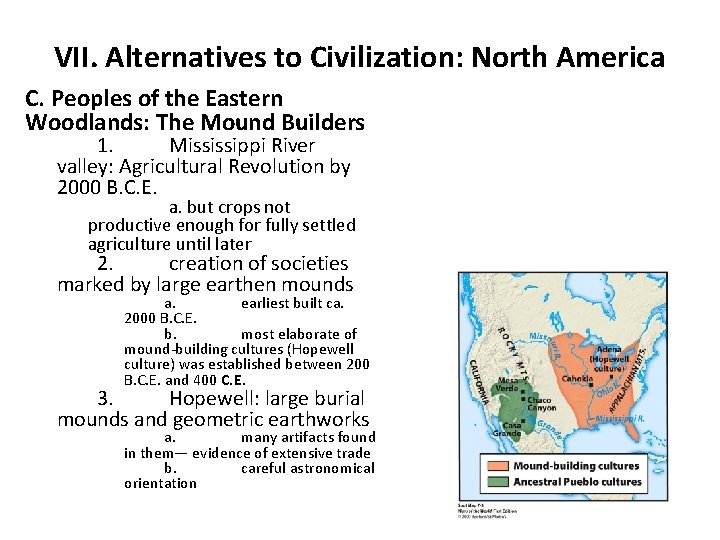 VII. Alternatives to Civilization: North America C. Peoples of the Eastern Woodlands: The Mound