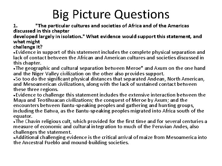 Big Picture Questions 1. "The particular cultures and societies of Africa and of the