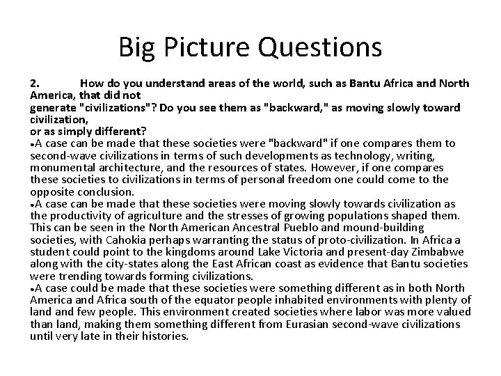 Big Picture Questions 2. How do you understand areas of the world, such as