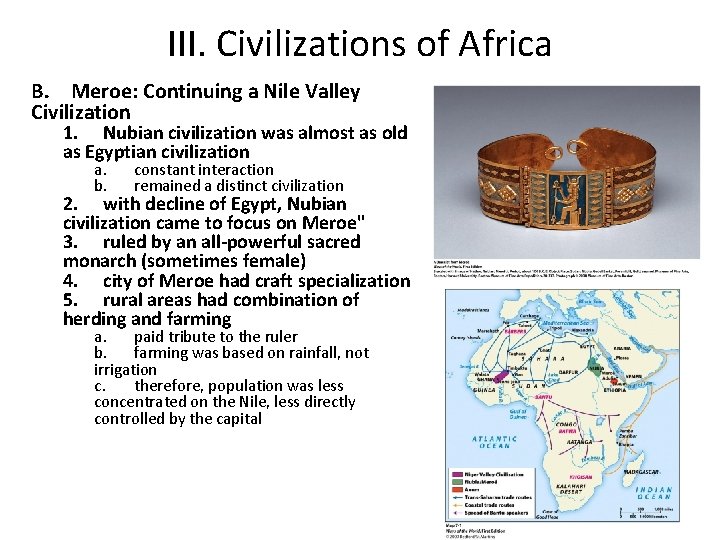 III. Civilizations of Africa B. Meroe: Continuing a Nile Valley Civilization 1. Nubian civilization