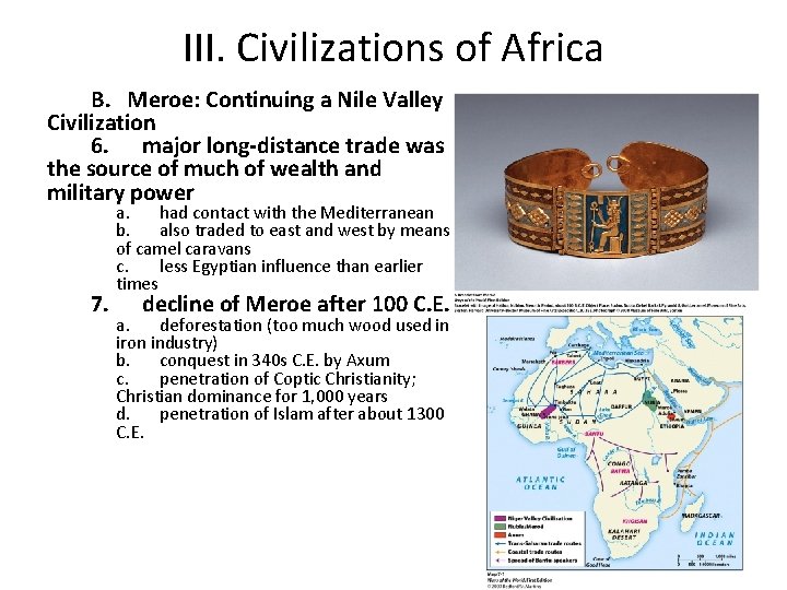 III. Civilizations of Africa B. Meroe: Continuing a Nile Valley Civilization 6. major long