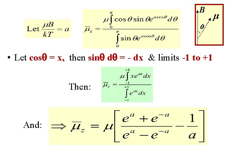 • Let cos = x, then sin d = - dx & limits