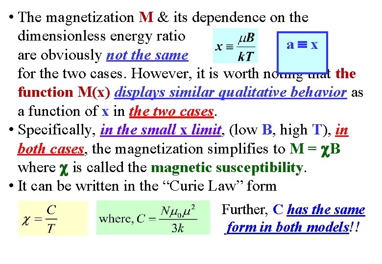  • The magnetization M & its dependence on the dimensionless energy ratio a