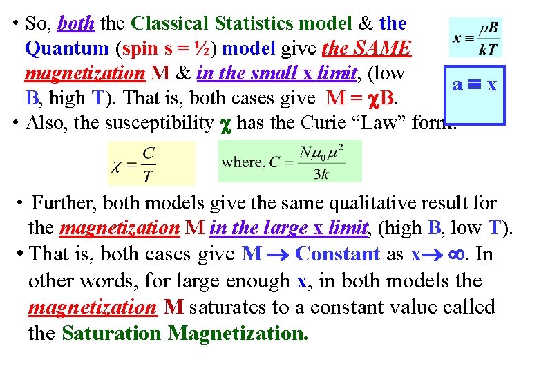 • So, both the Classical Statistics model & the Quantum (spin s =