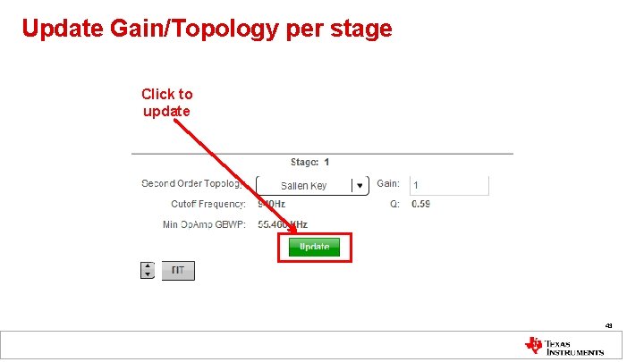 Update Gain/Topology per stage Click to update 43 