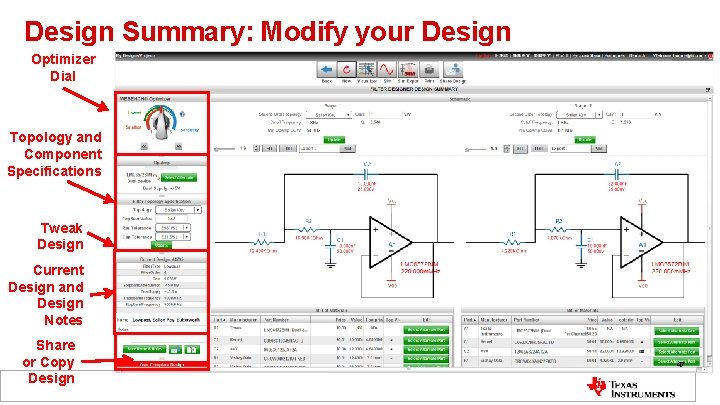 Design Summary: Modify your Design Optimizer Dial Topology and Component Specifications Tweak Design Current