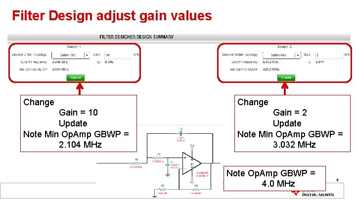 Filter Design adjust gain values Change Gain = 10 Update Note Min Op. Amp