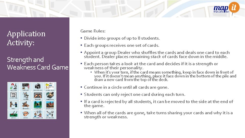 Application Activity: Strength and Weakness Card Game Rules: • Divide into groups of up Application Activity: Strength and Weakness Card Game Rules: • Divide into groups of up
