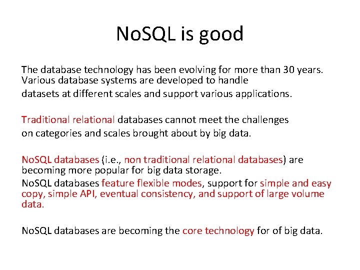 No. SQL is good The database technology has been evolving for more than 30