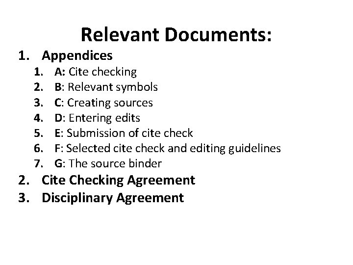 Relevant Documents: 1. Appendices 1. 2. 3. 4. 5. 6. 7. A: Cite checking
