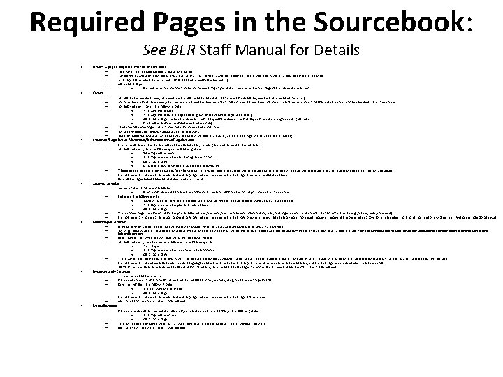 Required Pages in the Sourcebook: See BLR Staff Manual for Details • • •