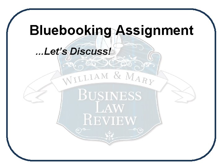 Bluebooking Assignment. . . Let’s Discuss! 