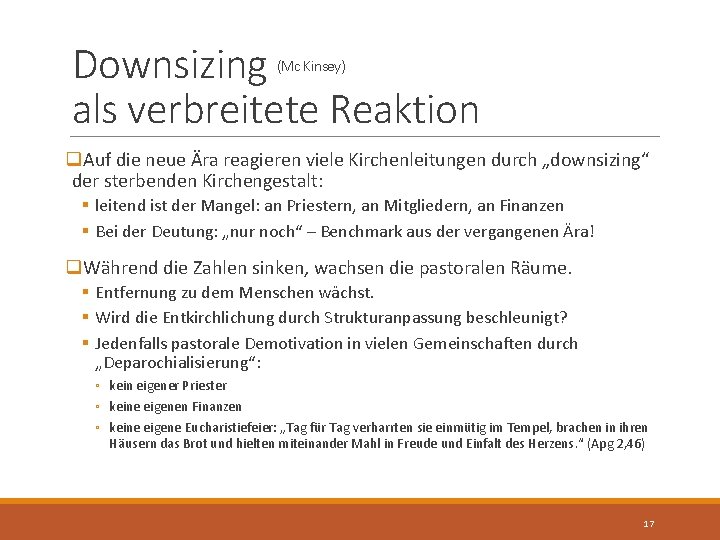 Downsizing als verbreitete Reaktion (Mc Kinsey) q. Auf die neue Ära reagieren viele Kirchenleitungen