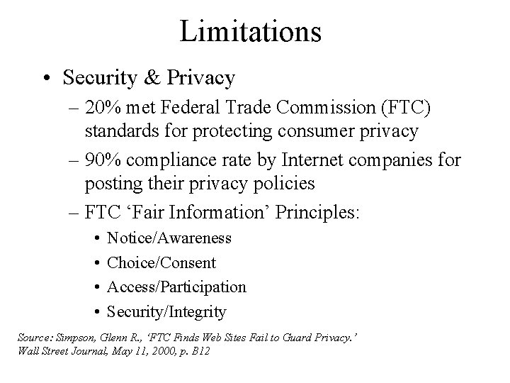 Limitations • Security & Privacy – 20% met Federal Trade Commission (FTC) standards for