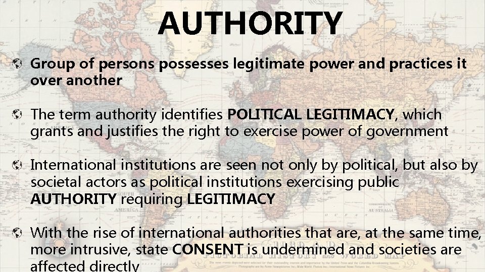 AUTHORITY Group of persons possesses legitimate power and practices it over another The term