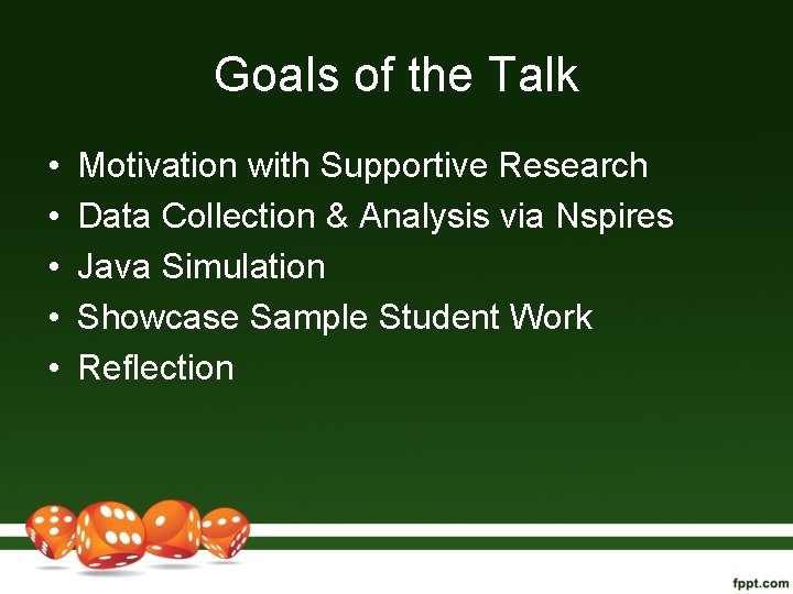 Goals of the Talk • • • Motivation with Supportive Research Data Collection &
