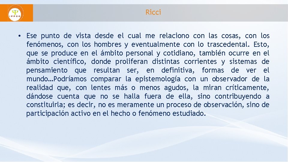 Ricci • Ese punto de vista desde el cual me relaciono con las cosas,