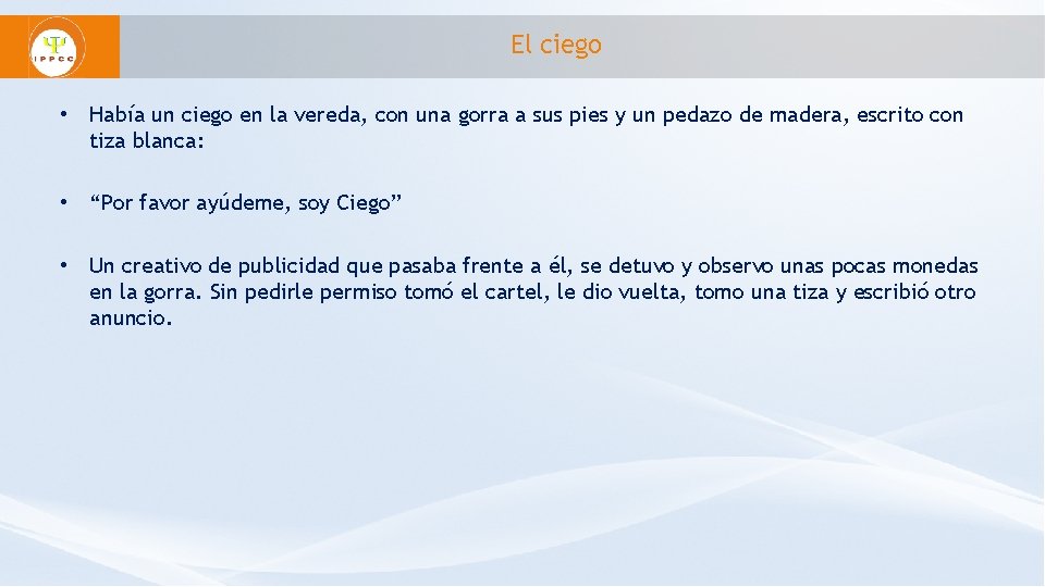 El ciego • Había un ciego en la vereda, con una gorra a sus