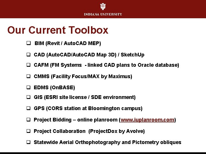 Our Current Toolbox q BIM (Revit / Auto. CAD MEP) q CAD (Auto. CAD/Auto.