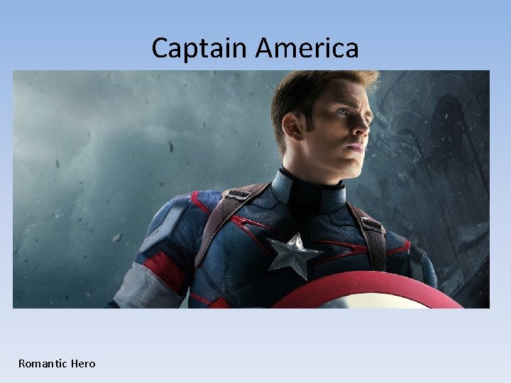Captain America Romantic Hero 