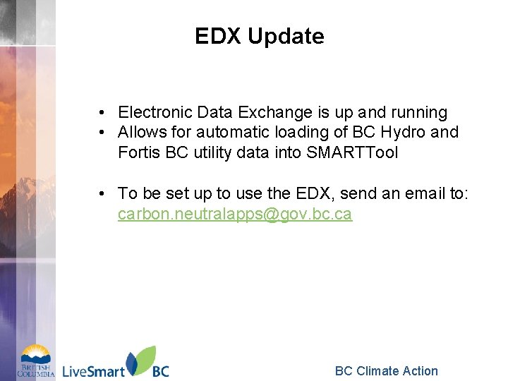 EDX Update • Electronic Data Exchange is up and running • Allows for automatic