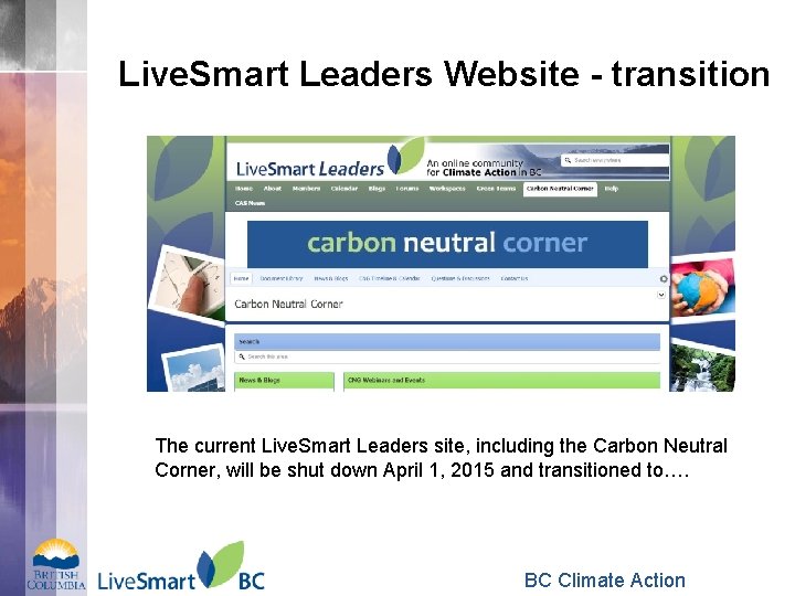 Live. Smart Leaders Website - transition The current Live. Smart Leaders site, including the